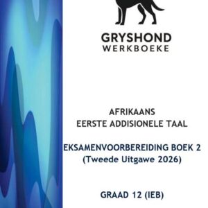 Gryshond: Eksamenvoorbereiding Boek 2 (Tweede Uitgawe 2026)