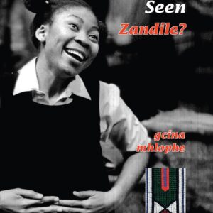 Have you seen Zandile?