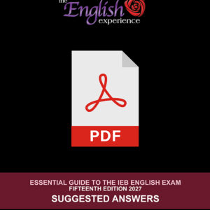 The English Experience: The English Experience: Essential Guide to the IEB English Exam (15th Edition for 2027) Suggested Answers