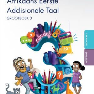 Oxford Afrikaans Eerste Addisionele Taal Graad 3 Grootboek 3