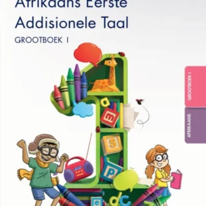 Oxford Afrikaans Eerste Addisionele Taal Graad 1 Grootboek 1