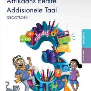 Oxford Afrikaans Eerste Addisionele Taal Graad 3 Grootboek 1