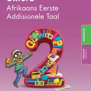 Oxford Afrikaans Eerste Addisionele Taal Graad 2 Kernleesboek