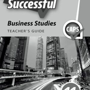 Oxford Successful Business Studies Grade 11 Teacher’s Guide