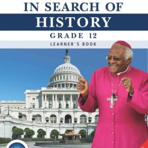 In Search of History Grade 12 Learner's Book