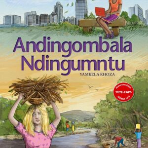 Andingombala Ndingumntu (novel) (Approved)