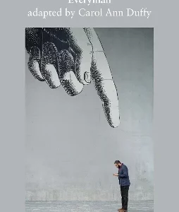 Everyman – Adapted by Carol Ann Duffy
