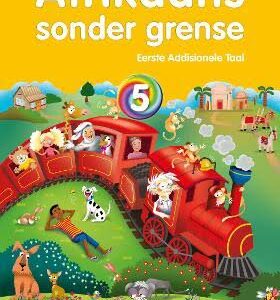 Afrikaans Sonder Grense Grade 5 Leerderboek