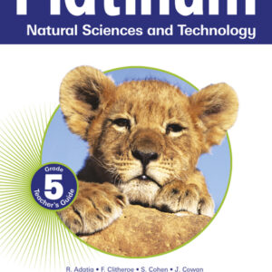 Platinum Natural Sciences and Technology Grade 5 Teacher's Guide