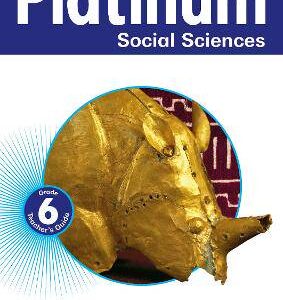 Platinum Social Sciences Grade 6 Teacher's Guide