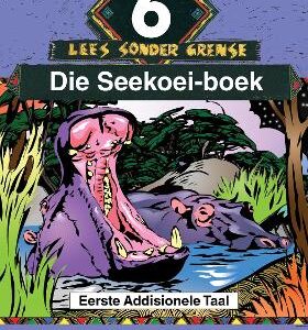 Afrikaans Sonder Grense Gr 6 Die Seekoei-boek Leesboek