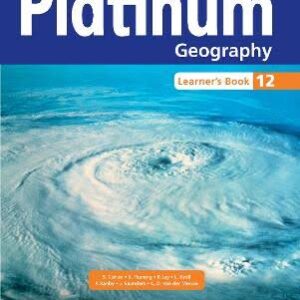 Platinum Geography Grade 12 Learner's Book