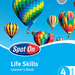 Spot On Life Skills Grade 4 Learners' Book