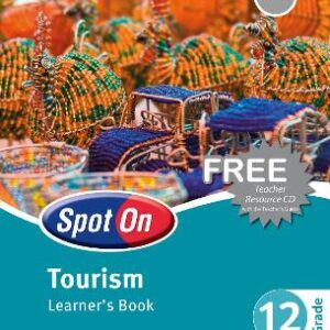 Spot On Tourism Grade 12 Learners' Book