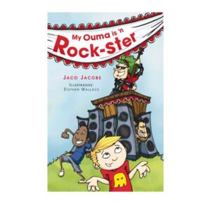 My Ouma is 'n Rock-Ster Leesboek