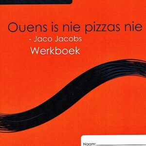 Ouens is nie Pizzas nie Werkboek