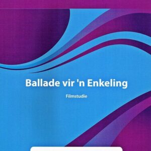 Filmstudie: Ballade vir ‘n Enkeling Studiegids