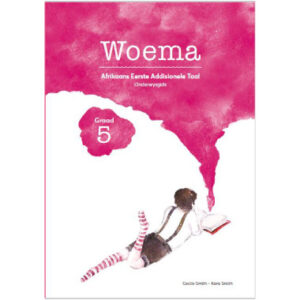 Woema Grade 5 Afrikaans Onderwysgids