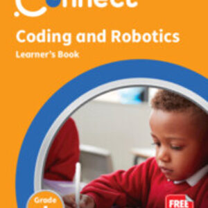 Connect Coding and Robotics Grade 1 Learner's Book