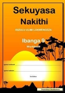 Sekuyasa Nakithi Ibanga 9 Workbook 2025 Ed.