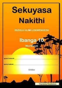 Sekuyasa Nakithi Ibanga 10 Workbook 2025 Ed.