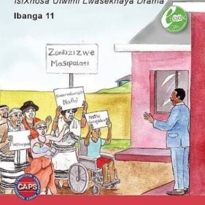 Nathi Singabantu Gr 11 (IsiXhosa HL) Drama