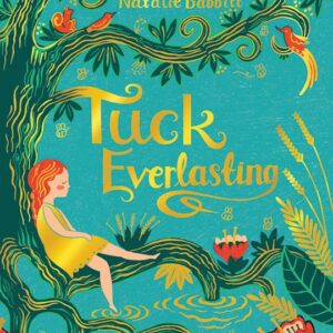 Tuck Everlasting by Natalie Babbitt