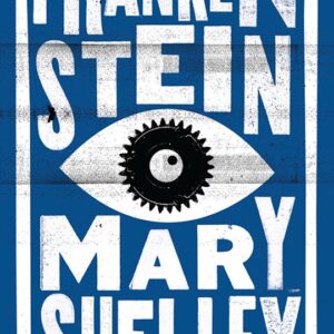 Frankenstein the Annotated Edition - Mary Shelley