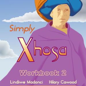 Simply Xhosa Workbook 2 (Additional language)