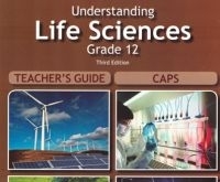 Understanding Life Sciences Gr 12 Teachers Guide