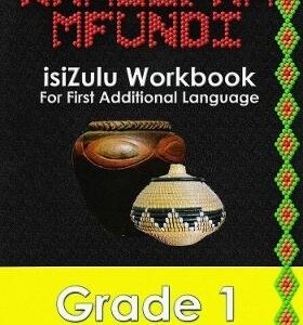Khalipha Mfundi Grade 1 IsiZulu Workbook