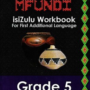 Khalipha Mfundi Grade 5 IsiZulu Workbook
