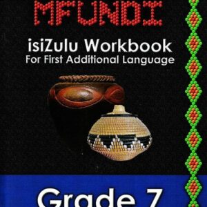 Khalipha Mfundi Grade 7 IsiZulu Workbook