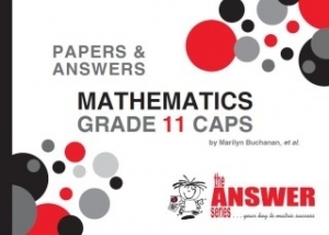 Answer Series Mathematics Gr 11 Papers and Answers