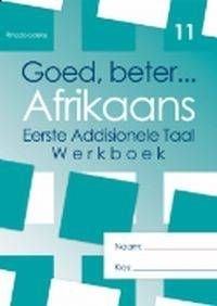 Goed, Beter.. Afrikaans Graad 11 Hersiene Volkleur Uitgawe 2022