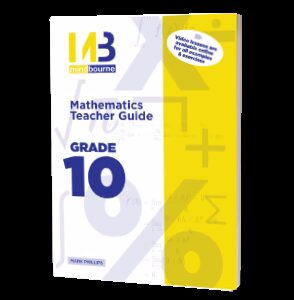 Mindbourne Mathematics Grade 10 Teacher's guide