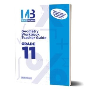 Mindbourne Geometry Workbook Teacher Guide Grade 11