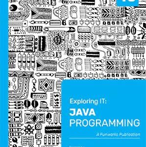 Exploring IT: Java Programming Grade 10 4th Ed