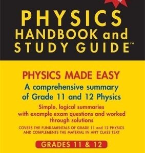 Physics Handbook & Study Guide Grade 11 & 12 (2024 IEB SAGS COMPLIANT)