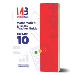 Mindbourne Mathematical Literacy Gr 10 Teachers' Guide