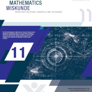 Examination Aid Mathematics Grade 11 (Past Papers with Solutions)