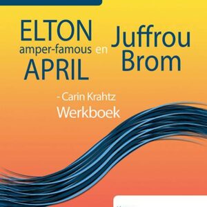 Elton amper famous April en Juffrou Brom Werkboek