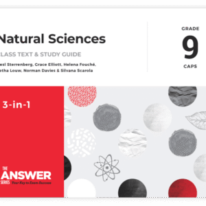 The Answer Series: Grade 9 Natural Sciences ‘3 in 1’