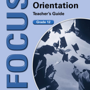 Focus Life Orientation Grade 12 Teacher's Guide