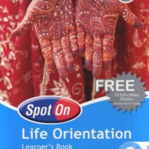 Spot On Life Orientation Grade 9 Learner's Book