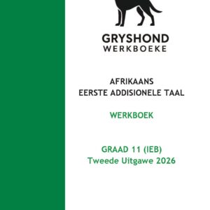 Gryshond Werkboek vir EAT Graad 11 IEB (Tweede Uitgawe 2026)