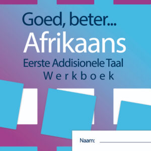 Goed Beter Afrikaans Gr 9 Werkboek eBook