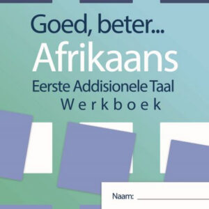Goed Beter Afrikaans Gr 11 Werkboek (eBook) 425 Day licence EPDF